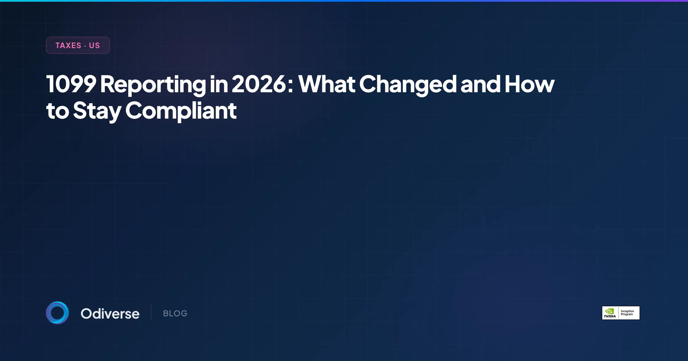 1099 Reporting in 2026: What Changed and How to Stay Compliant