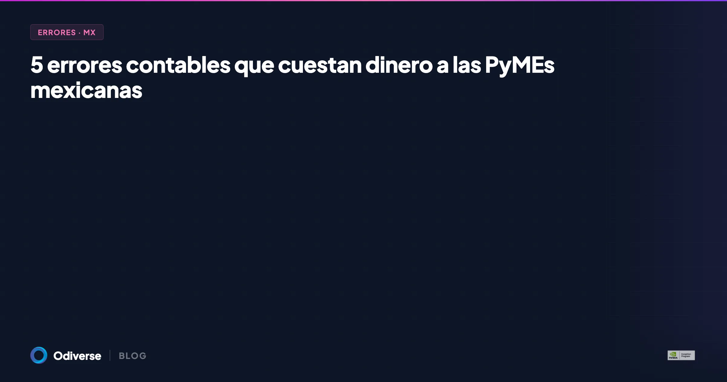 5 errores contables que cuestan dinero a las PyMEs mexicanas