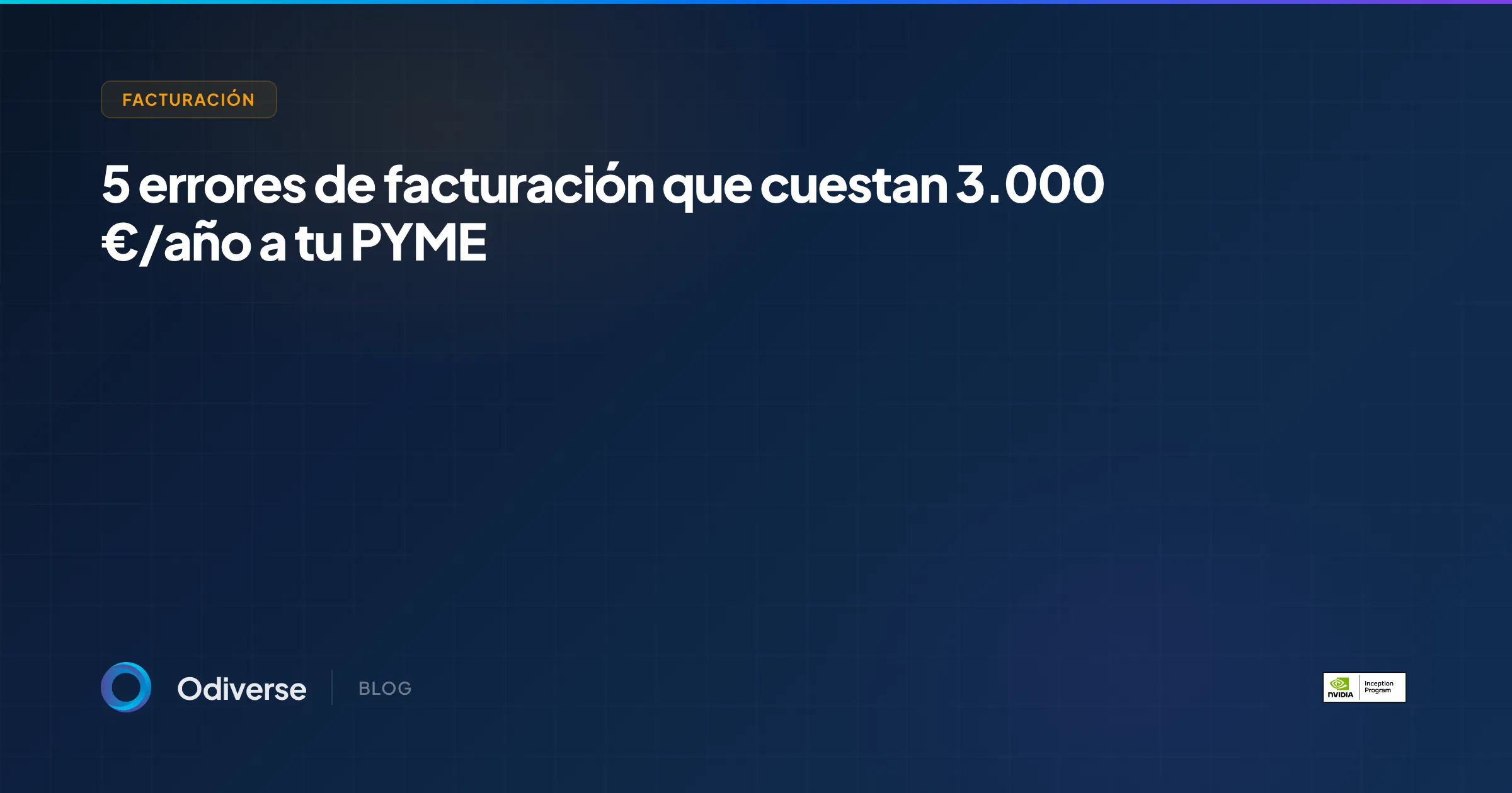 5 errores de facturación que cuestan 3.000 €/año a tu PYME