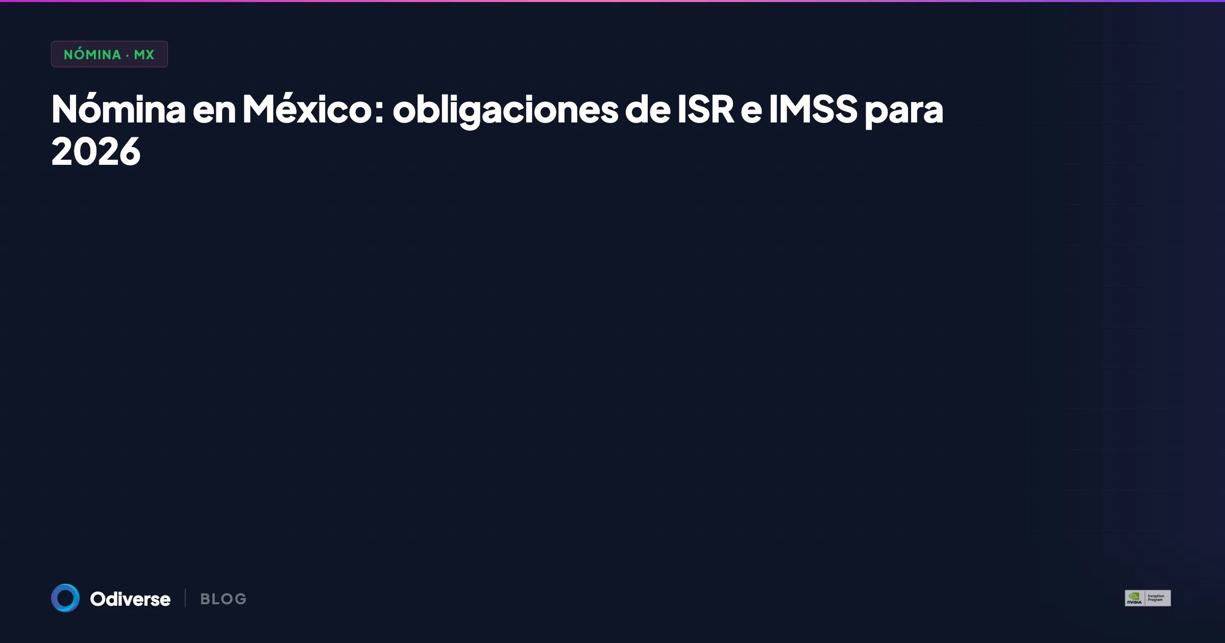 Nómina en México: obligaciones fiscales y cálculo de ISR e IMSS para 2026