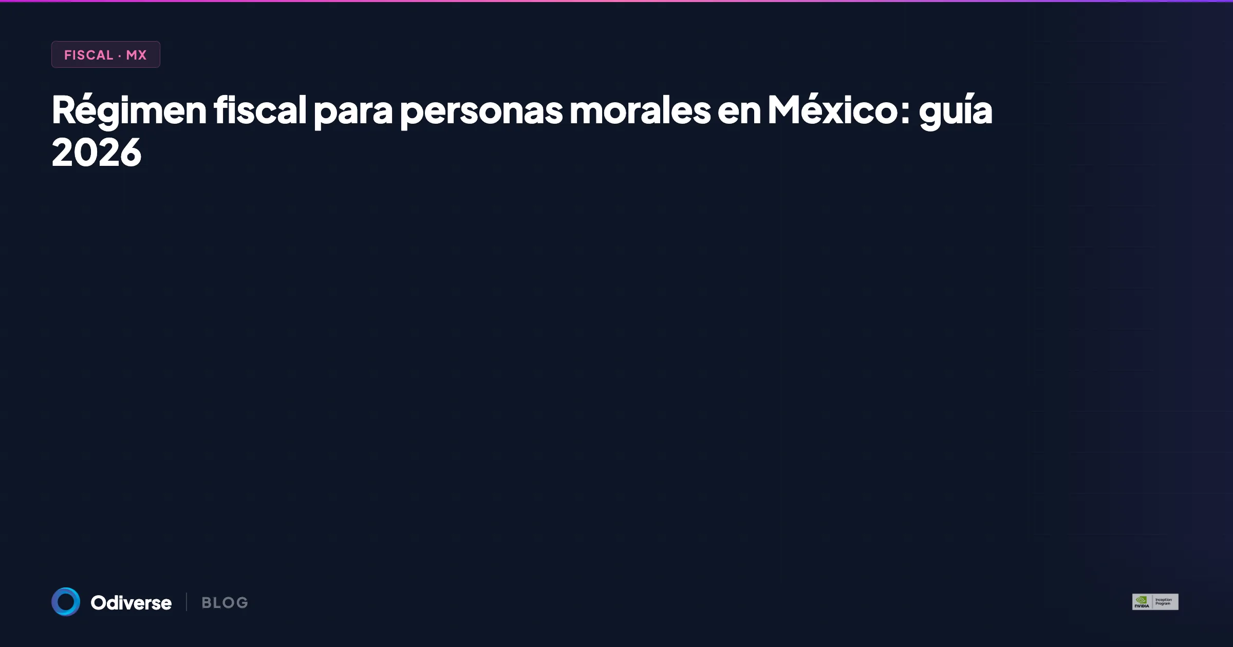 Régimen fiscal para personas morales en México: guía 2026