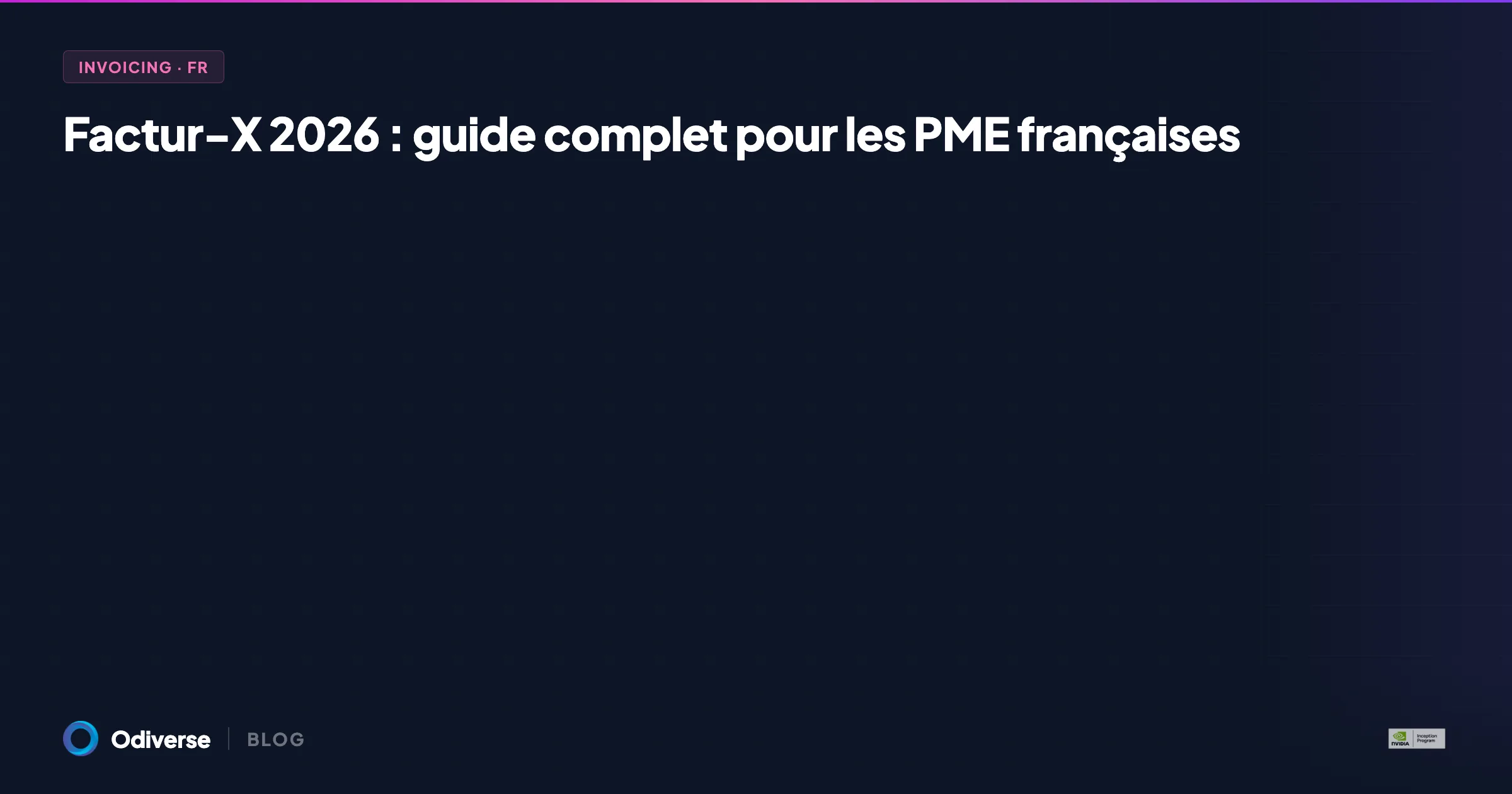 Factur-X et facturation électronique 2026 : guide complet pour les PME françaises